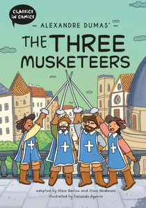 Obrazek Alexandre Dumas' The Three Musketeers. Classics in Comics