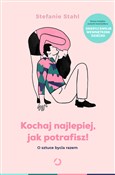 Polska książka : Kochaj naj... - Stefanie Stahl