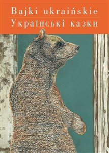 Obrazek Bajki ukraińskie Wydanie dwujęzyczne ukrańsko-polskie