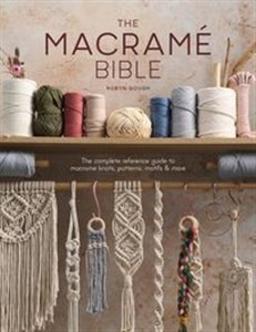 Bild von The Macrame Bible The complete reference guide to macrame knots, patterns, motifs and more