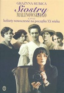 Bild von Siostry Malinowskiego czyli kobiety nowoczesne na początku XX wieku