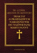 Traktat o ... - Ludwik Grignon de Montfort Św. -  polnische Bücher