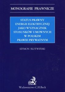 Bild von Status prawny energii elektrycznej jako wyznacznik stosunków umownych w polskim prawie prywatnym