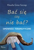 Bać się cz... - Klaudia Giese-Szczap -  polnische Bücher