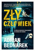Polska książka : Zły człowi... - Adrian Bednarek