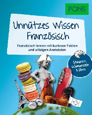 Bild von PONS UNNÜTZES WISSEN FRANZÖSISCH