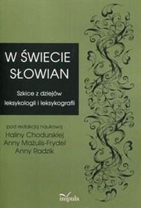 Bild von W świecie Słowian Szkice z dziejów leksykologii i leksykografii