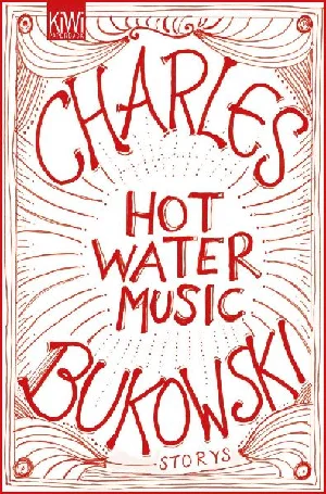 Obrazek BUKOWSKI, C: HOT WATER MUSIC