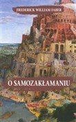 Książka : O samozakł... - Frederick William Faber