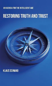 Obrazek SCHWAB, K: RESTORING TRUTH AND TRUST
