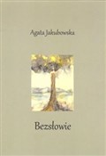 Bezsłowie - Agata Jakubowska -  fremdsprachige bücher polnisch 