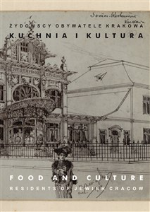 Obrazek Żydowscy obywatele Krakowa Tom 3 Kuchnia i kultura
