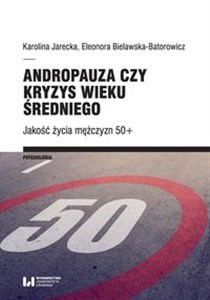 Obrazek Andropauza czy kryzys wieku średniego Jakość życia mężczyzn 50+