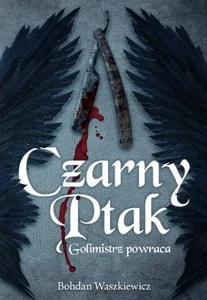 Obrazek Czarny ptak Golimistrz powraca