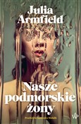 Nasze podm... - Julia Armfield -  Polnische Buchandlung 