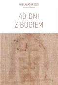 Książka : 40 dni z B... - Marek Piedziewicz