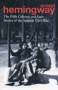 Obrazek The Fifth Column and Four Stories of the Spanish Civil War