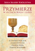Polnische buch : Przymierze... - Kazimierz Barczuk, Asher Intrater, Henryk Wieja