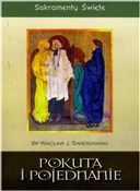 Zobacz : Sakramenty... - bp Wacław J. Świerzawski