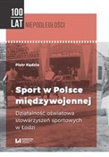 Sport w Po... - Piotr Kędzia -  polnische Bücher