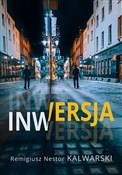 Inwersja - Remigiusz Nestor Kalwarski - Ksiegarnia w niemczech