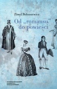 Bild von Od romansu do powieści Studia o polskiej literaturze narracyjnej druga połowa XVII wieku-pierwsza połowa XIX wieku