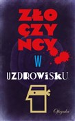 Złoczyńcy ... - Opracowanie Zbiorowe - buch auf polnisch 
