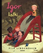 Zobacz : Igor i lal... - Pija Lindenbaum