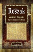 Polska książka : Żuraw z or... - Joanna Roszak