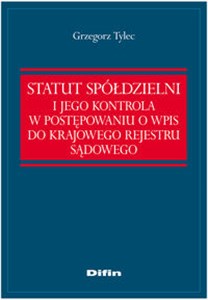 Bild von Statut Spółdzielni i jego kontrola w postępowaniu o wpis do Krajowego Rejestru Sądowego