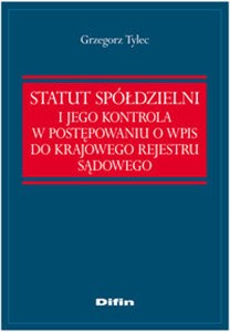 Obrazek Statut Spółdzielni i jego kontrola w postępowaniu o wpis do Krajowego Rejestru Sądowego