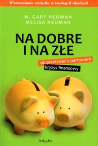 Obrazek Na dobre i na złe Jak przetrwać z partnerem kryzys finansowy