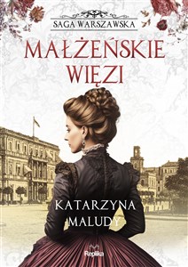 Bild von Małżeńskie więzi Saga warszawska tom 4