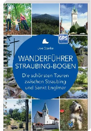 Bild von STANKE, U: WANDERFÜHRER STRAUBING-BOGEN