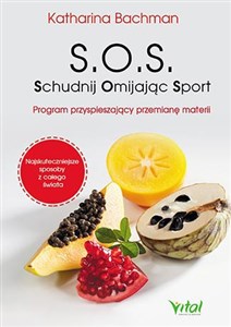 Obrazek S.O.S. Schudnij Omijając Sport Program przyspieszający przemianę materii