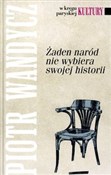 Żaden naró... - Piotr Wandycz -  fremdsprachige bücher polnisch 