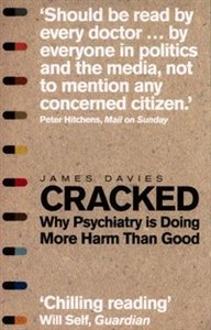 Bild von Cracked Why Psychiatry is Doing More Harm than Good