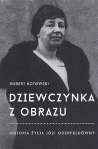 Obrazek Dziewczynka z obrazu Historia życia Józi Oderfeldówny