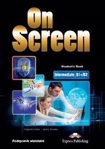 Obrazek On Screen Intermediate B1+/B2 Podręcznik wieloletni