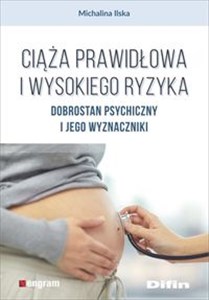 Obrazek Ciąża prawidłowa i wysokiego ryzyka Dobrostan psychiczny i jego wyznaczniki