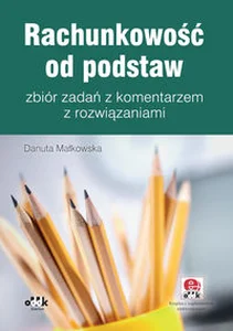 Obrazek Rachunkowość od podstaw Zbiór zadań z komentarzem i rozwiązaniami RFK1388e