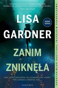 Książka : Zanim znik... - Lisa Gardner