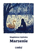 Polska książka : Marzenie - Magdalena Lipińska