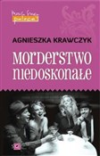 Morderstwo... - Agnieszka Krawczyk -  Książka z wysyłką do Niemiec 