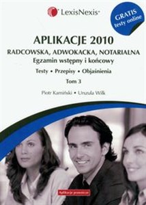 Obrazek Aplikacje 2010 Radcowska, adwokacja, notarialna t.3 z testami online
