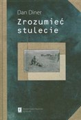 Zrozumieć ... - Dan Diner - buch auf polnisch 