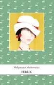 Zobacz : Feblik - Małgorzata Musierowicz