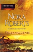 Przeznacze... - Nora Roberts -  Książka z wysyłką do Niemiec 