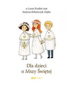 Dla dzieci... - Leon Knabit, Justyna Kiliańczyk-Zięba -  fremdsprachige bücher polnisch 