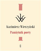 Książka : Pamiętnik ... - Kazimierz Wierzyński